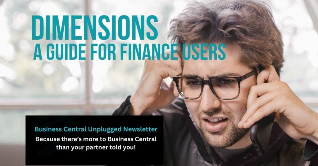How to Use Dimensions in Microsoft D365 Business Central For Finance and Accounting