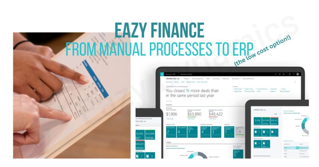 Eazy Finance the low cost option to go from manual processes to an ERP System