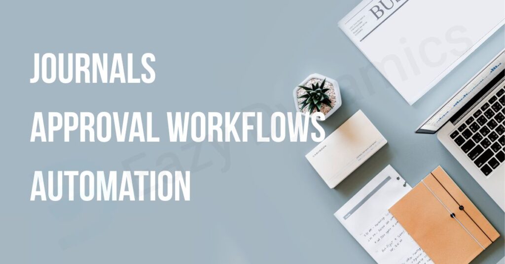 Journals and Approval Workflows in Business Central