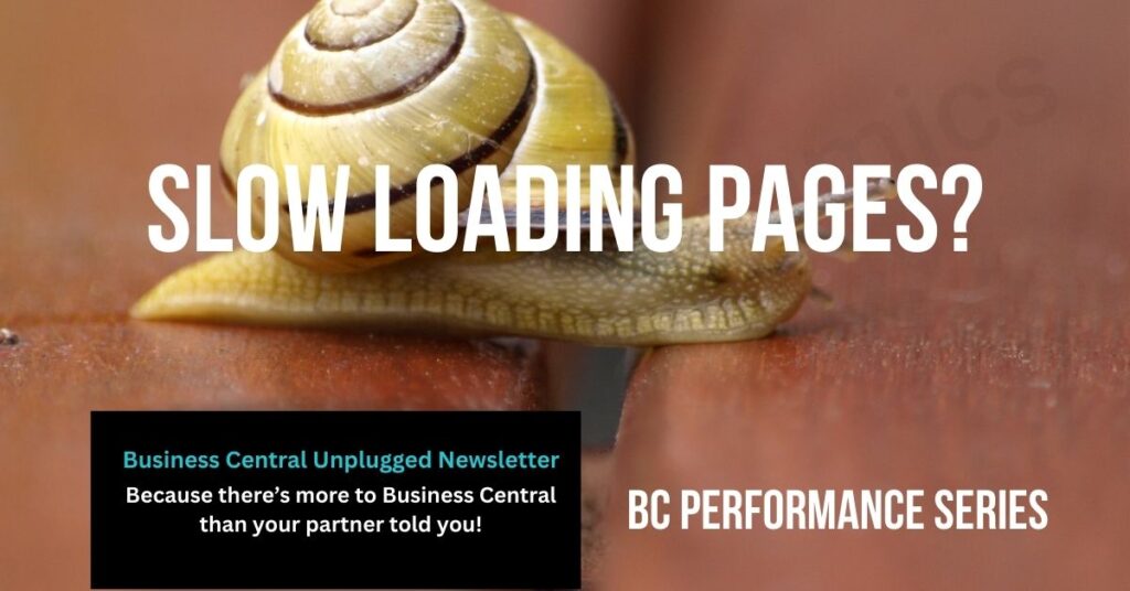 Business Central Performance - Slow Loading Pages