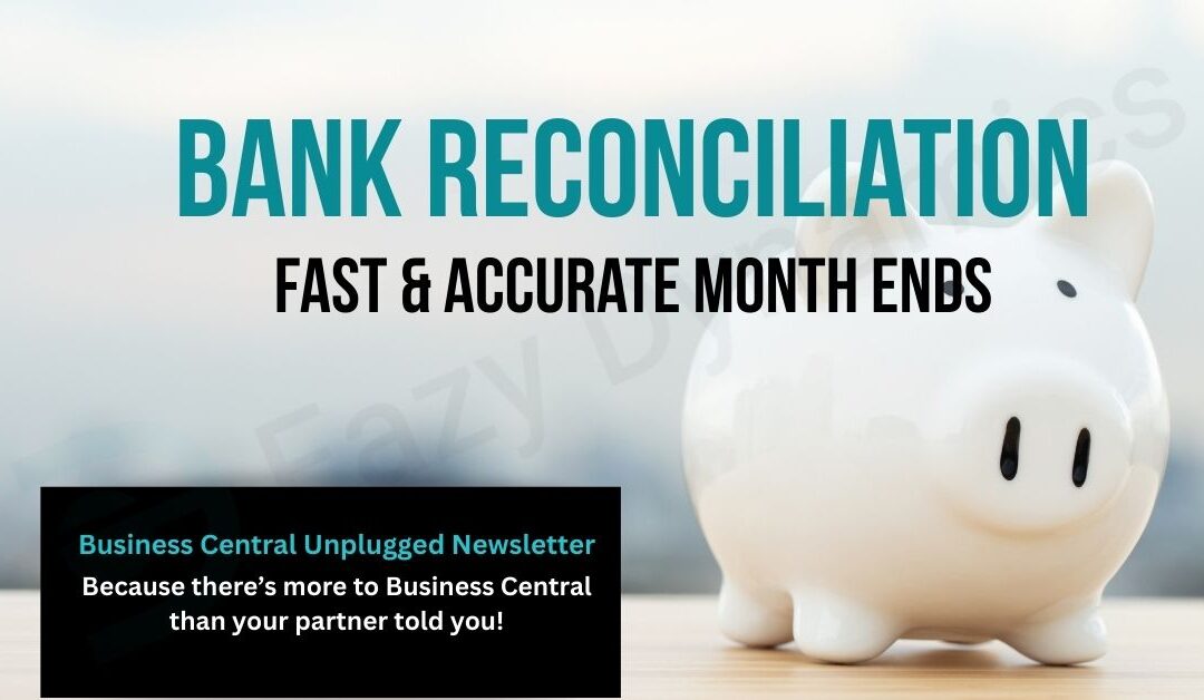 A Piggy Bank and the words Bank Reconciliation - Fast, Accurate Month-Ends