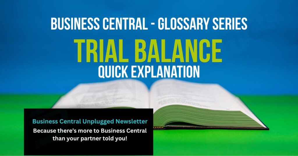 Open Book with text above 'Business Central Glossary Series. Trial Balance - Quick Explanation'