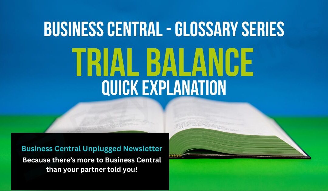 Open Book with text above 'Business Central Glossary Series. Trial Balance - Quick Explanation'