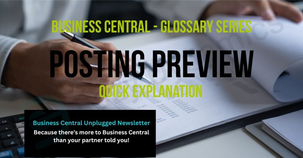 Image if a finance report being checked with overlay text 'Posting Preview - quick explanation'