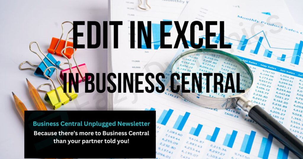 Spreasheet printout with magnifying glass, with overlay text 'Edit in Excel in Business Central'