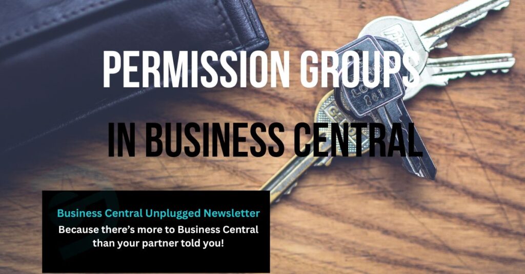 A ste of drawer keys on top of a wooden table with overlay text ' Permission Groups in Business Central'