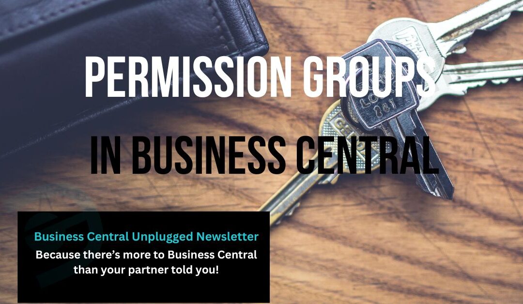 A ste of drawer keys on top of a wooden table with overlay text ' Permission Groups in Business Central'