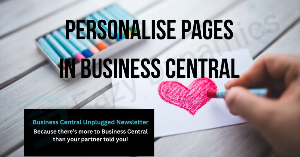 Colouring crayons with a red haeat drawn on a piece of paper with overlay text 'Personalise Pages in Business Central'