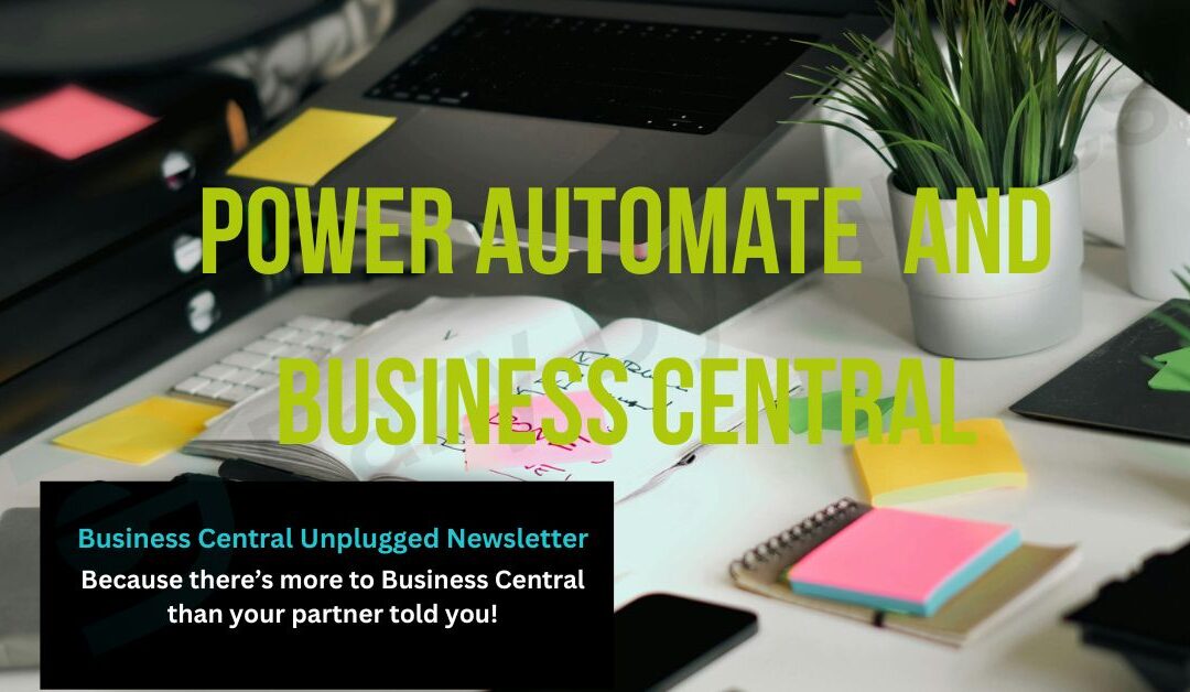 Busiy office desk with overlay text 'Power Automate and Business Central'