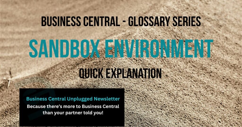 Background of sand with overlay text 'Sandbox Environment - Quick explanation'
